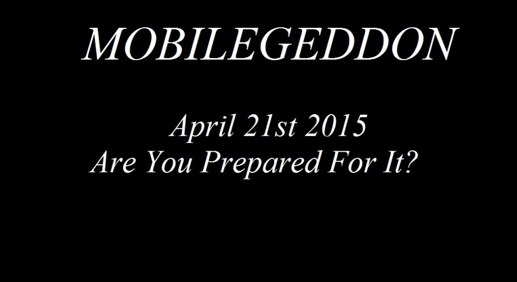Everything You Should Know About the Impending Mobilegeddon