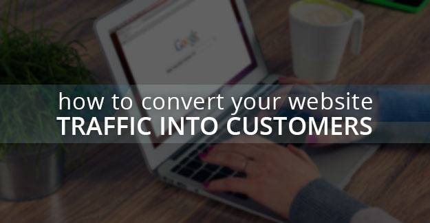 Tips and Tricks to Convert Your Website Traffic into Sales