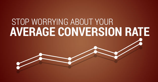 How to Increase Your Average Conversion Rate